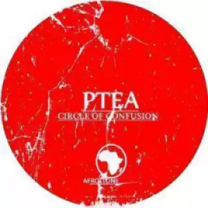 PTea - Circle Of Confusion (Original Mix)